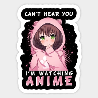 Cant hear you Anime Sticker